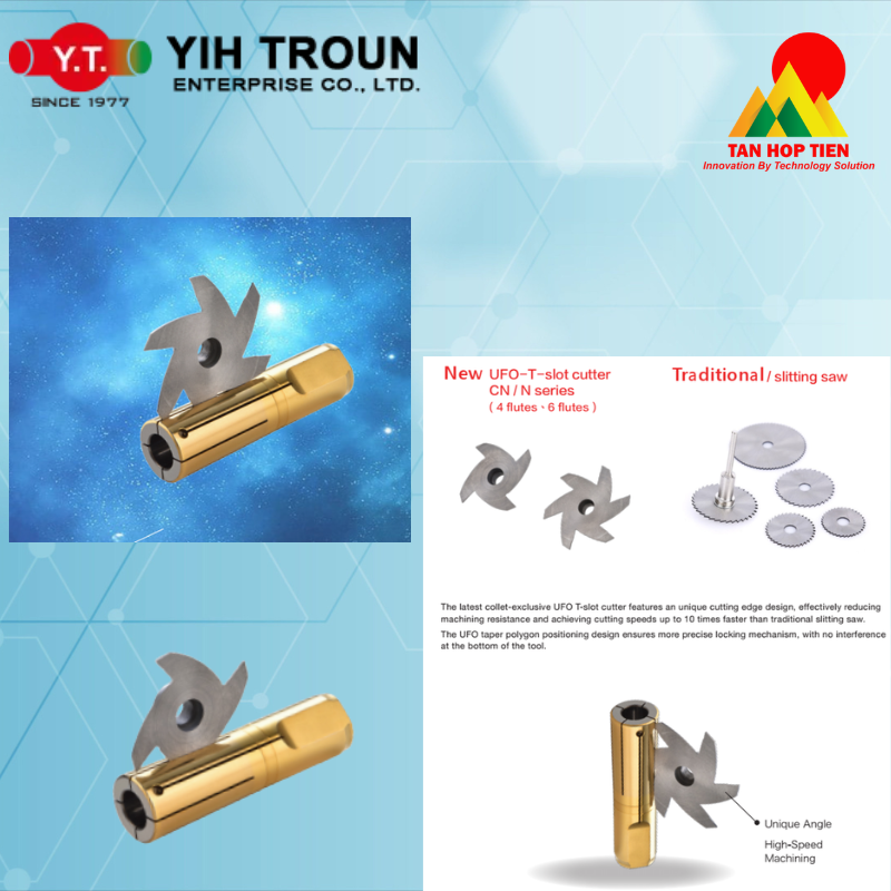 Dao Phay Rãnh Collet Chuyên Dụng Y.T UFO T-Slot Series (CN / N): Tốc Độ Cắt Gấp 10 Lần Cưa Đĩa